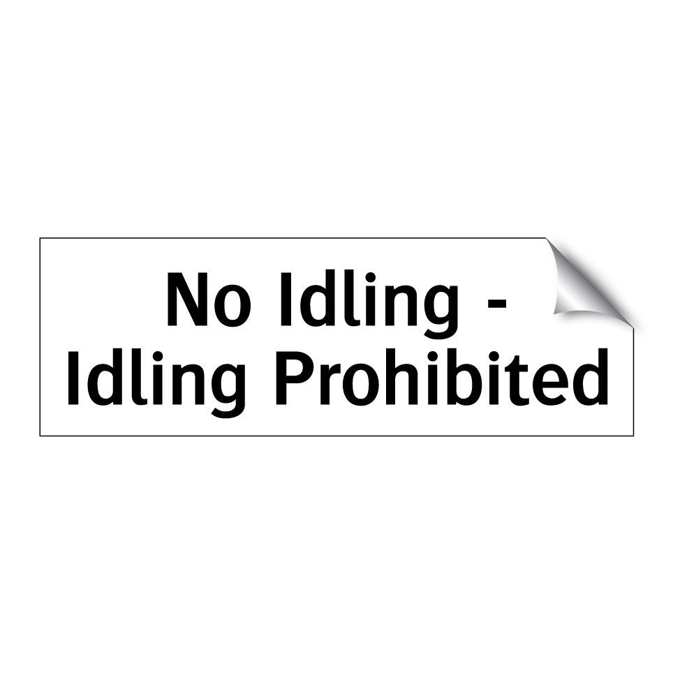No Idling - Idling Prohibited