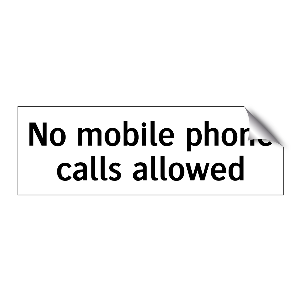No mobile phone calls allowed