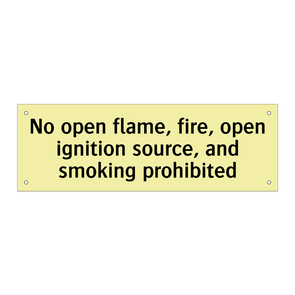 No open flame, fire, open ignition source, and smoking prohibited