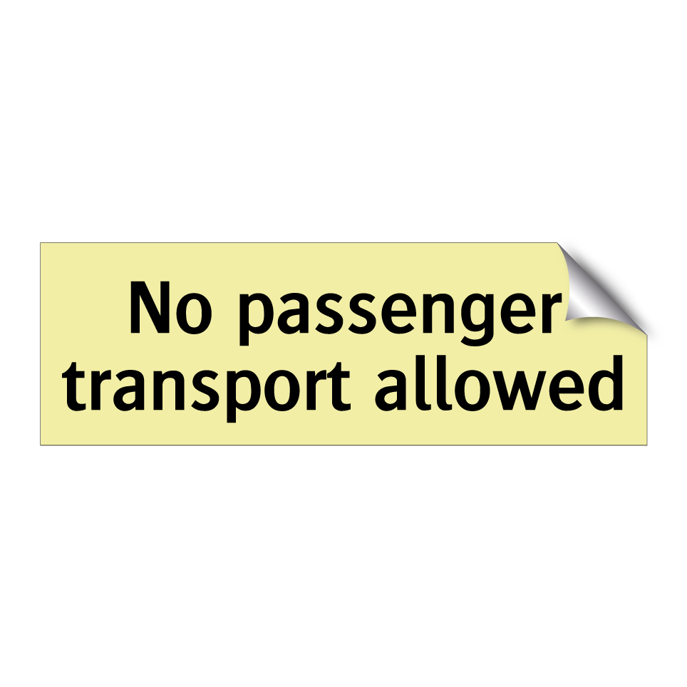No passenger transport allowed