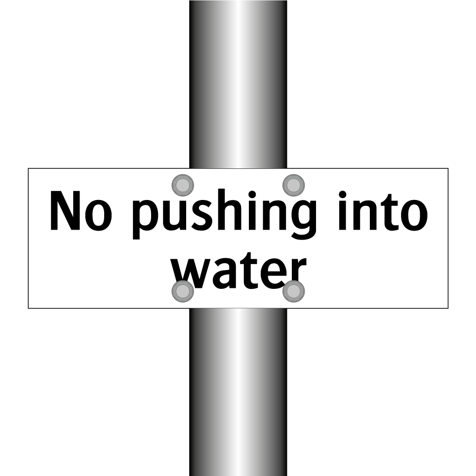 No pushing into water