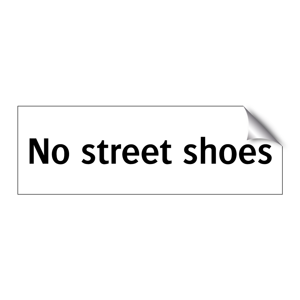 No street shoes