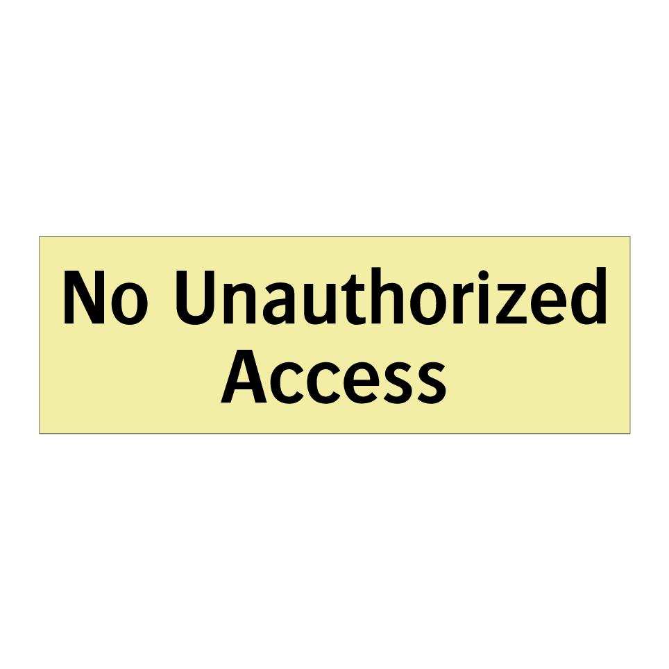 No Unauthorized Access