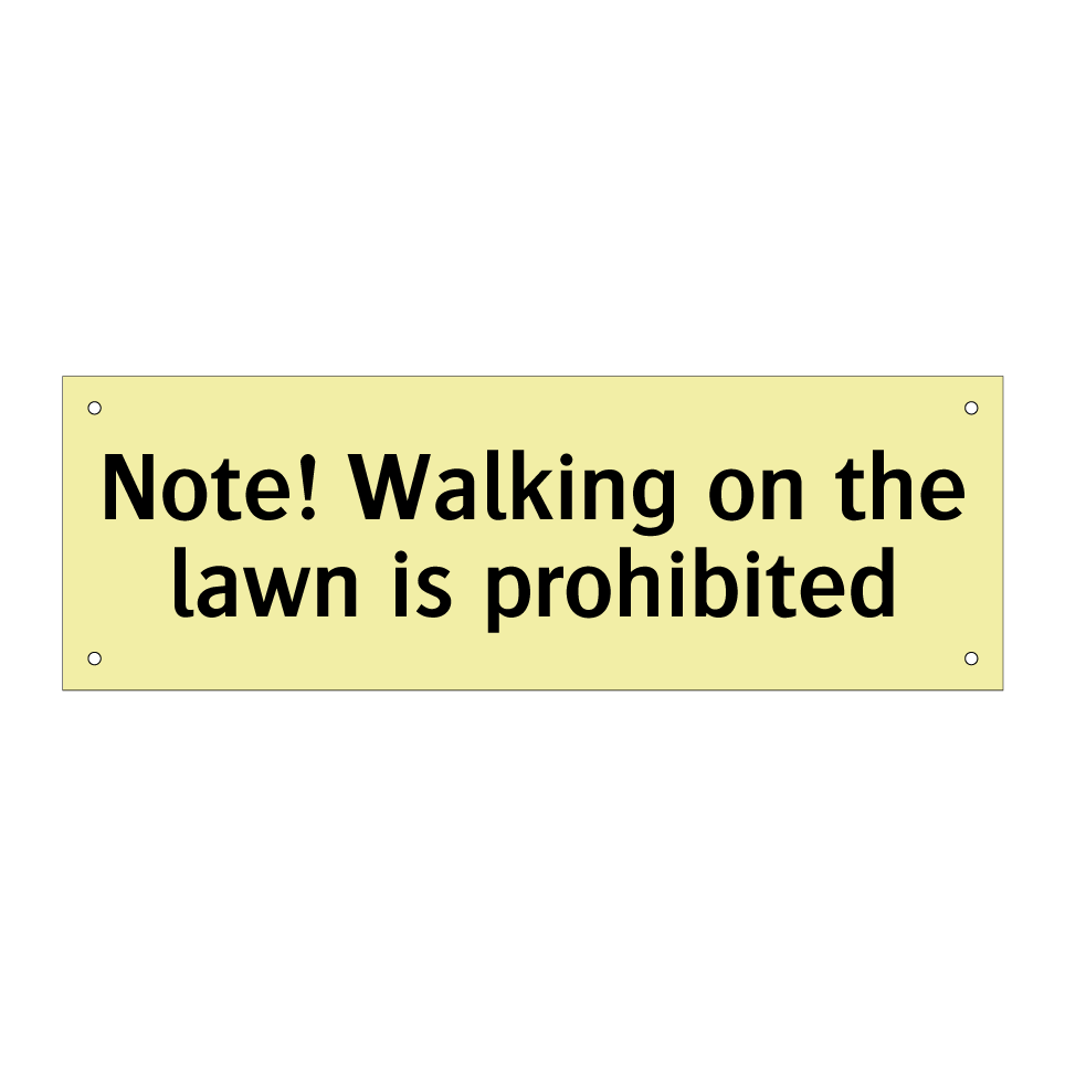 Note! Walking on the lawn is prohibited