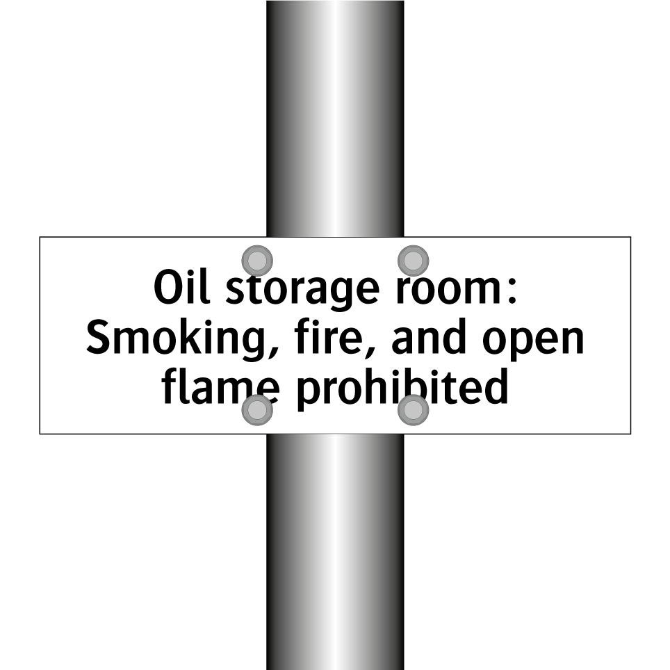Oil storage room: Smoking, fire, and open flame prohibited