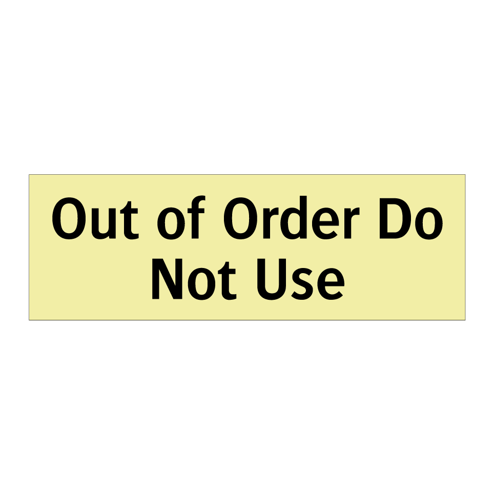 Out of Order Do Not Use