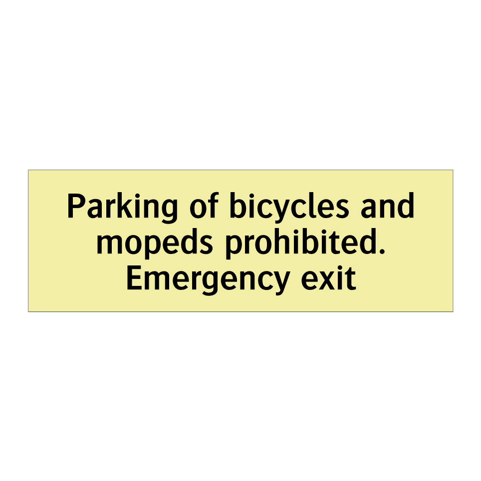 Parking of bicycles and mopeds prohibited. Emergency exit