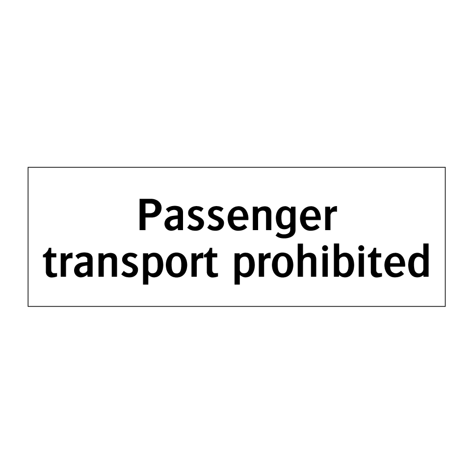 Passenger transport prohibited