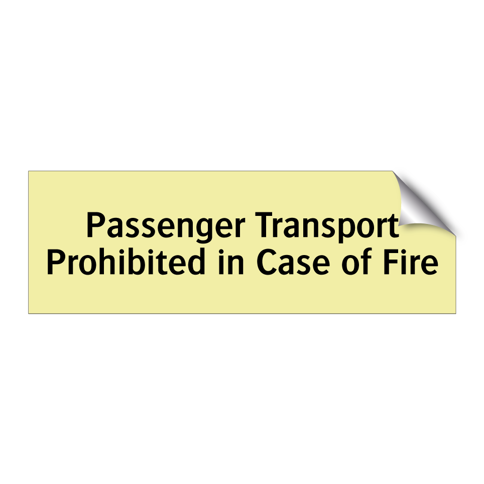 Passenger Transport Prohibited in Case of Fire