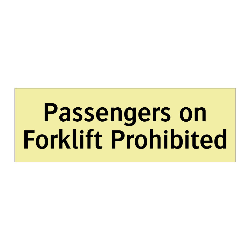Passengers on Forklift Prohibited