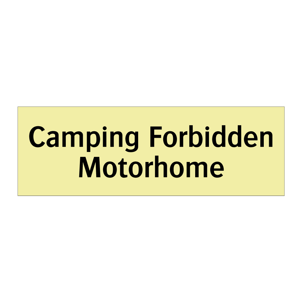 Camping Forbidden Motorhome