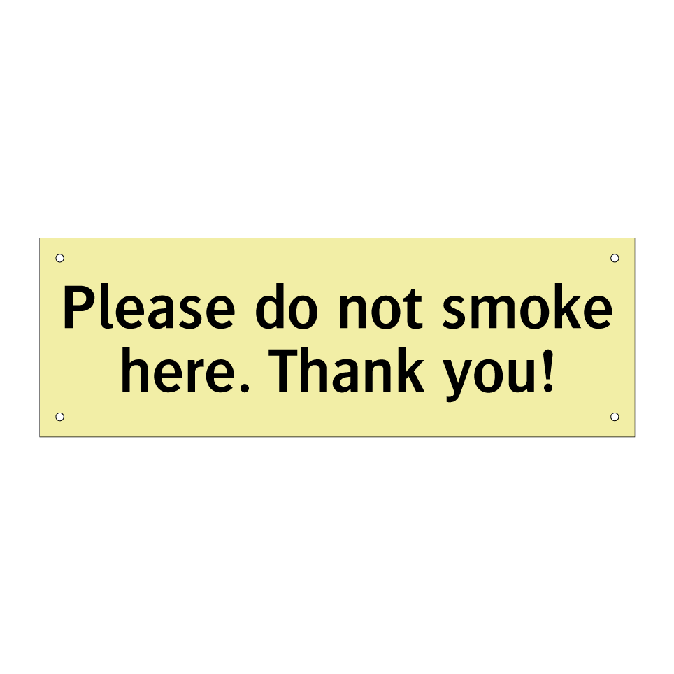 Please do not smoke here. Thank you!