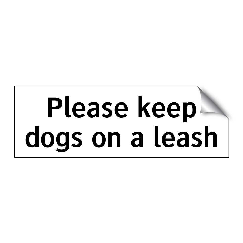 Please keep dogs on a leash