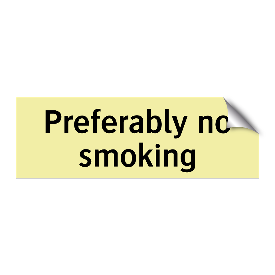 Preferably no smoking