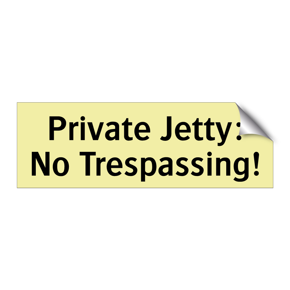 Private Jetty: No Trespassing!