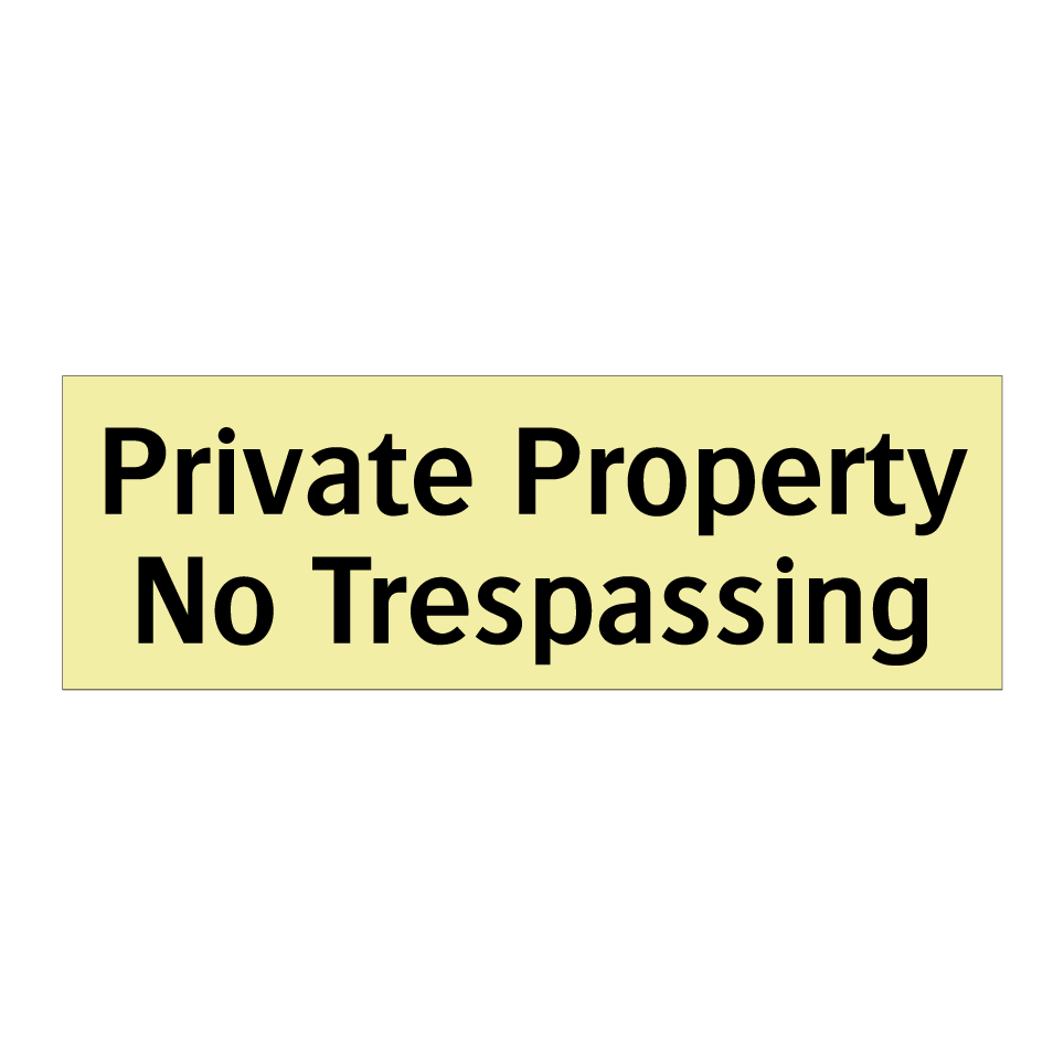 Private Property No Trespassing