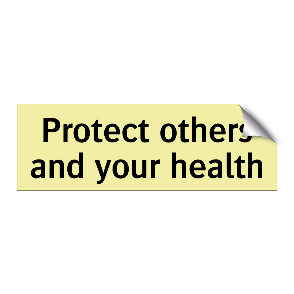 Protect others and your health
