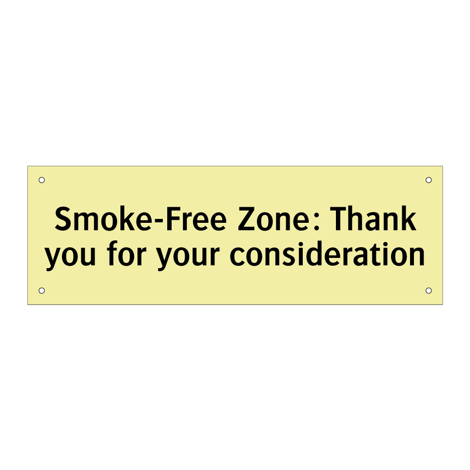 Smoke-Free Zone: Thank you for your consideration