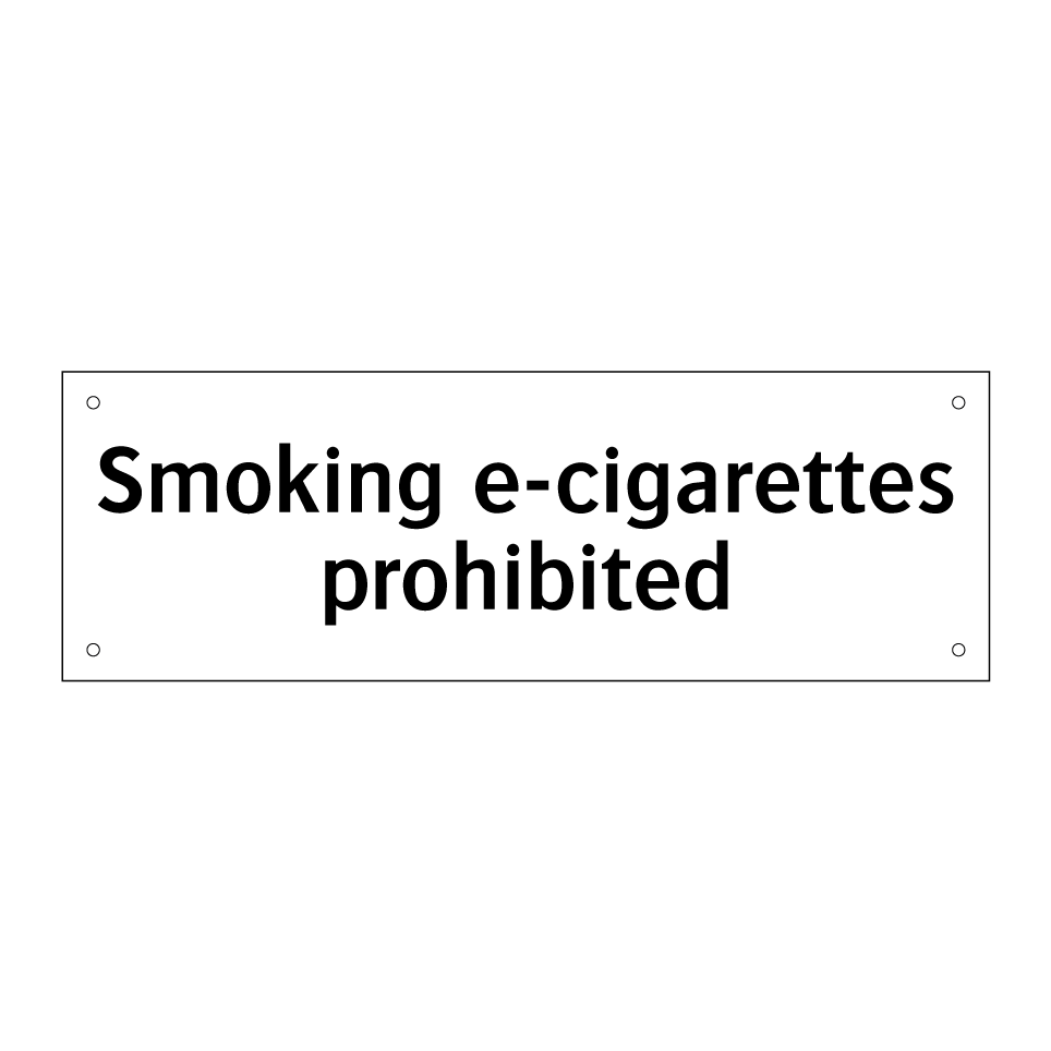 Smoking e-cigarettes prohibited