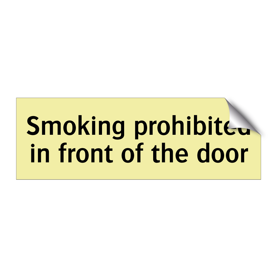 Smoking prohibited in front of the door