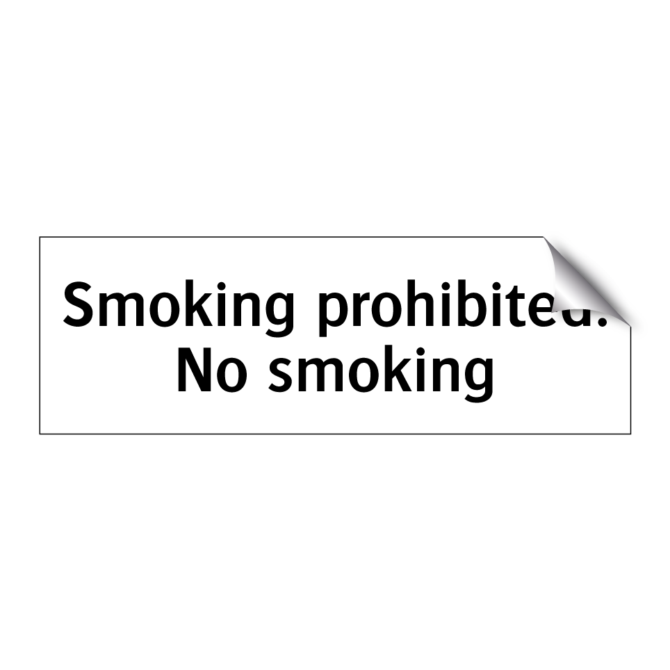 Smoking prohibited. No smoking