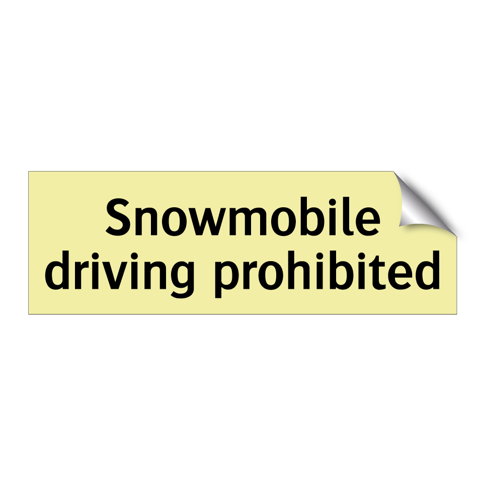 Snowmobile driving prohibited