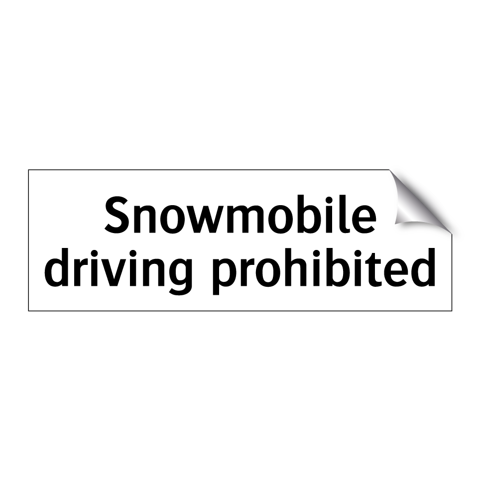 Snowmobile driving prohibited