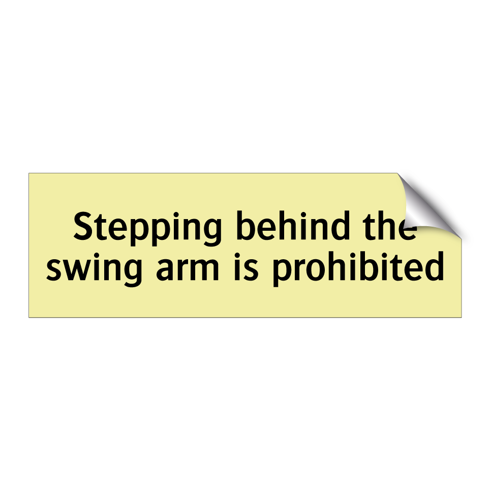 Stepping behind the swing arm is prohibited
