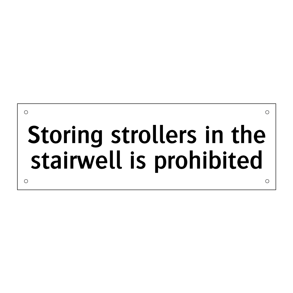 Storing strollers in the stairwell is prohibited