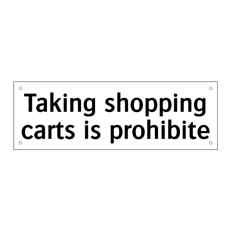 Taking shopping carts is prohibite
