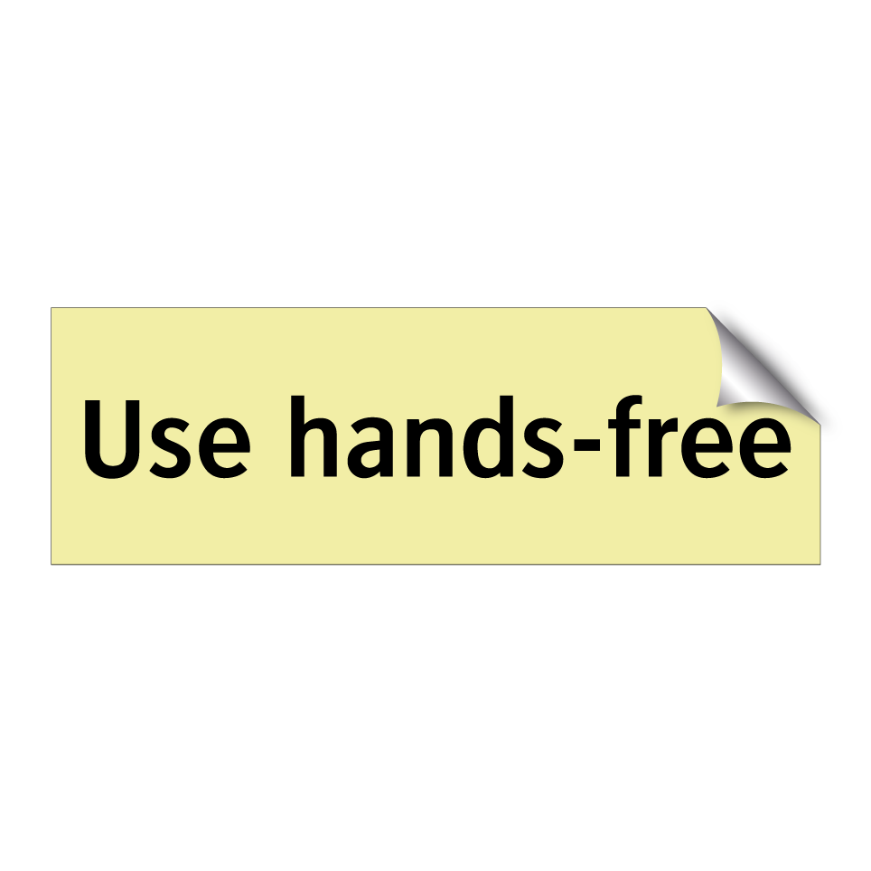 Use hands-free