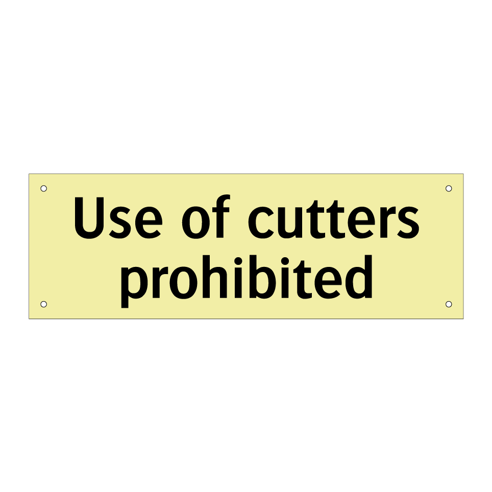 Use of cutters prohibited