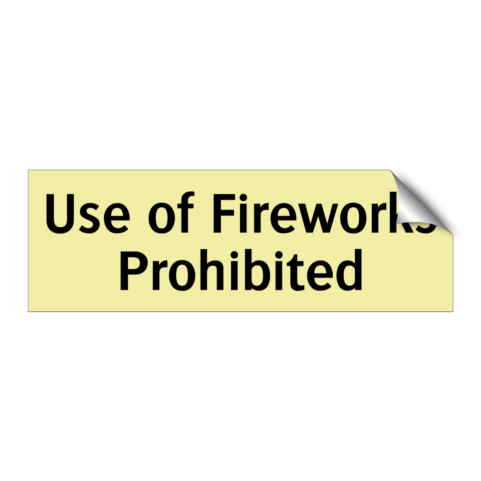 Use of Fireworks Prohibited