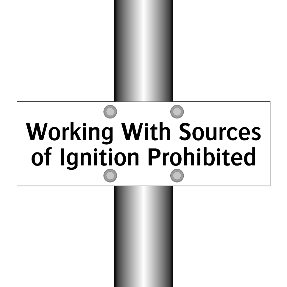 Working With Sources of Ignition Prohibited