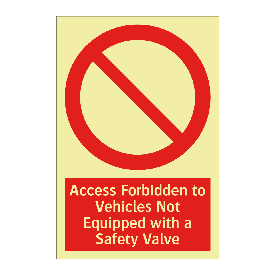Access Forbidden to Vehicles Not Equipped with a Safety Valve