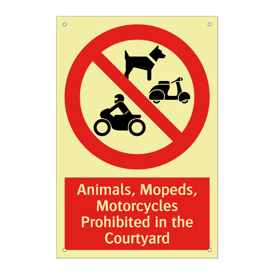 Animals, Mopeds, Motorcycles Prohibited in the Courtyard