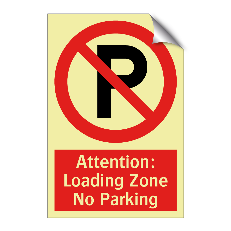 Attention: Loading Zone No Parking