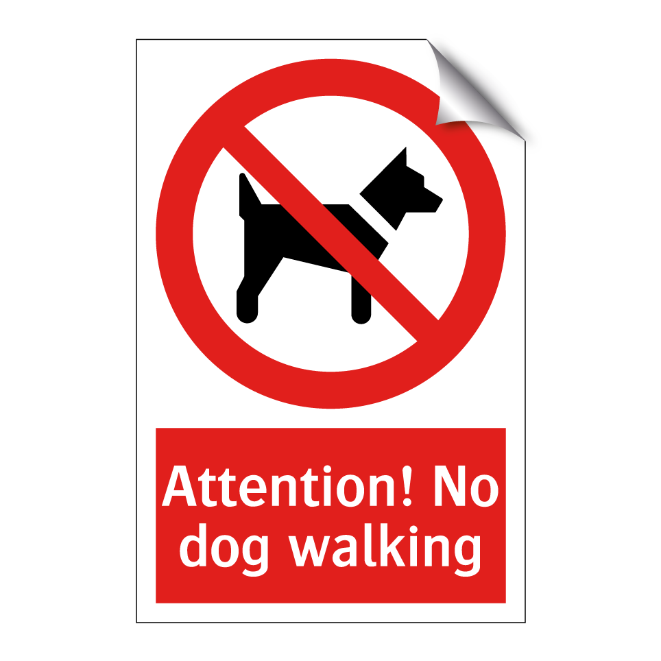 Attention! No dog walking