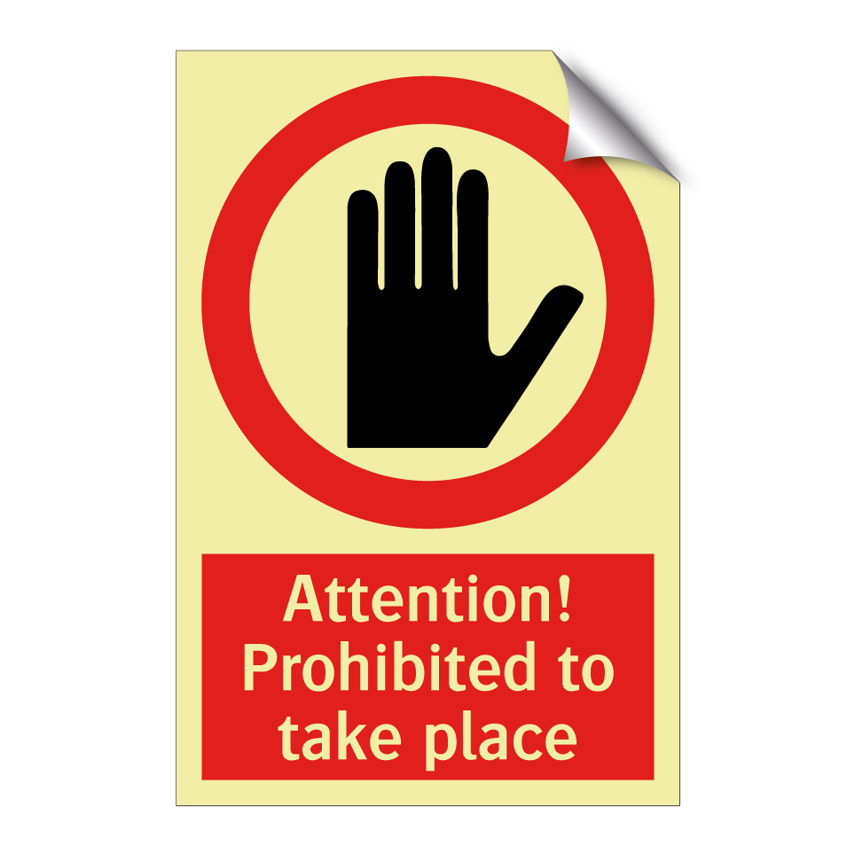 Attention! Prohibited to take place