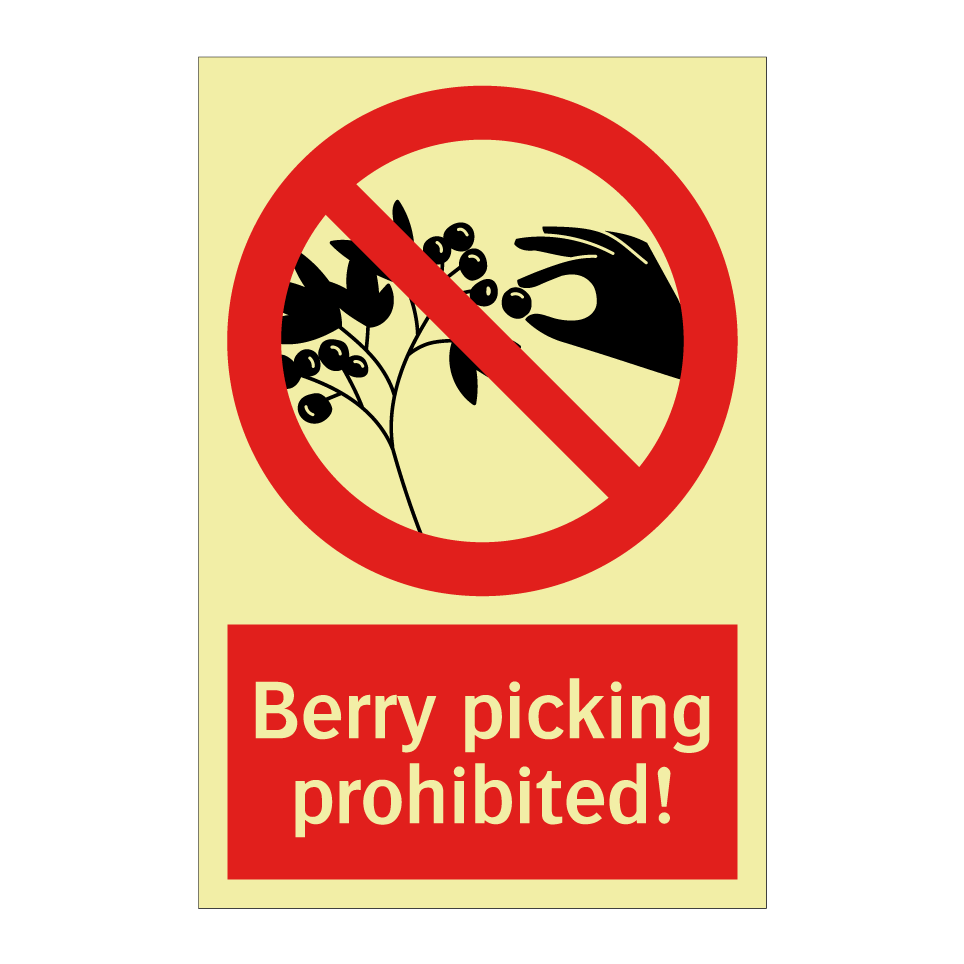 Berry picking prohibited!