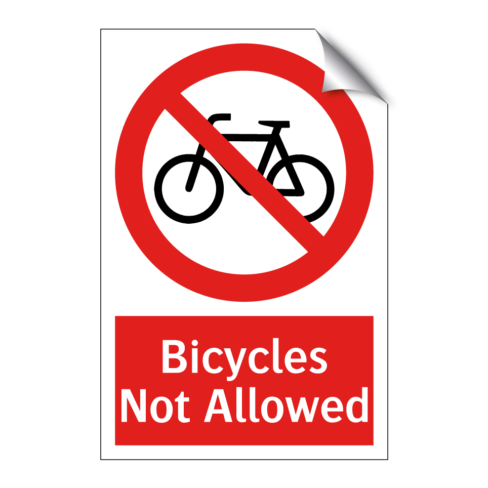 Bicycles Not Allowed