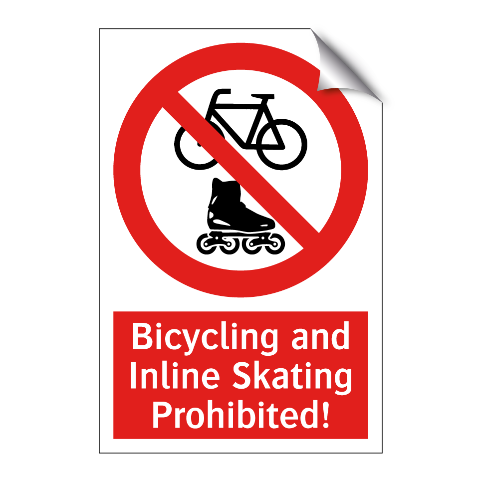 Bicycling and Inline Skating Prohibited!