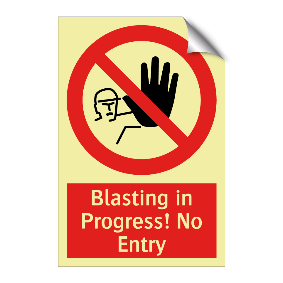 Blasting in Progress! No Entry