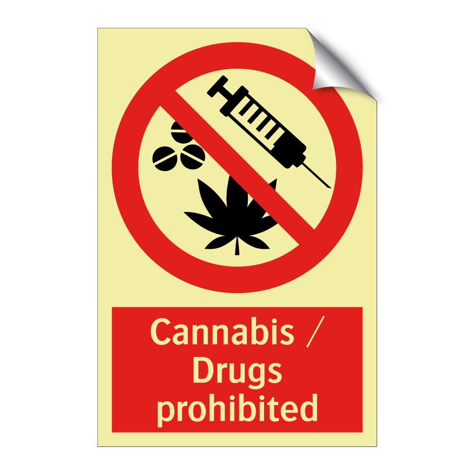 Cannabis / Drugs prohibited