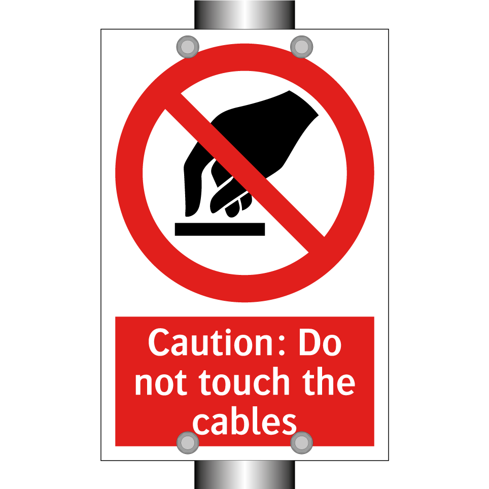Caution: Do not touch the cables