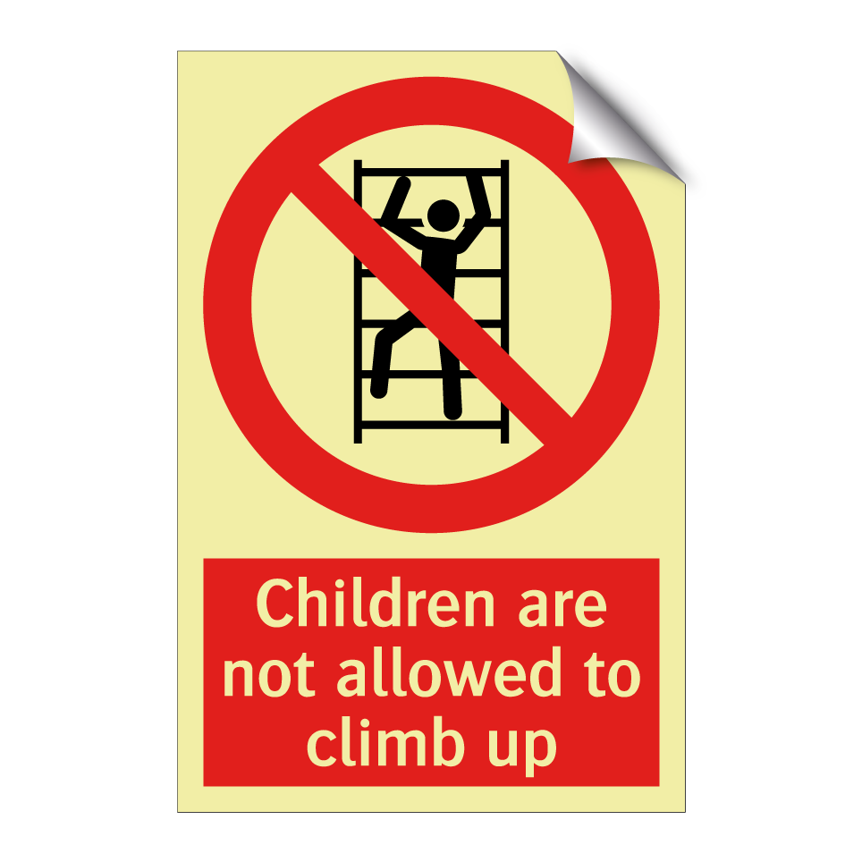 Children are not allowed to climb up