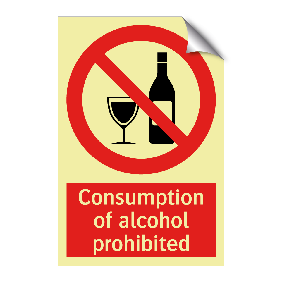 Consumption of alcohol prohibited
