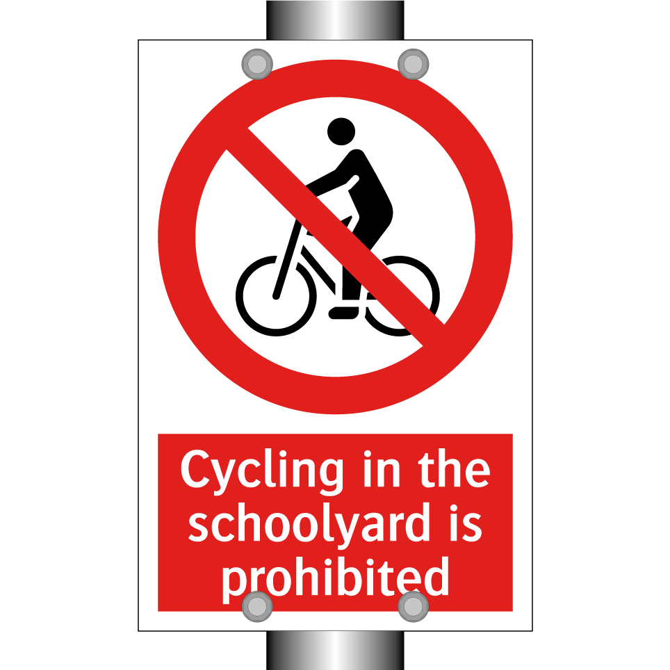 Cycling in the schoolyard is prohibited