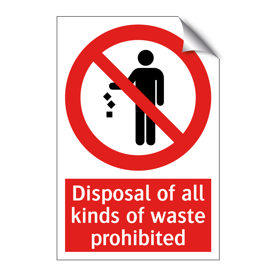 Disposal of all kinds of waste prohibited