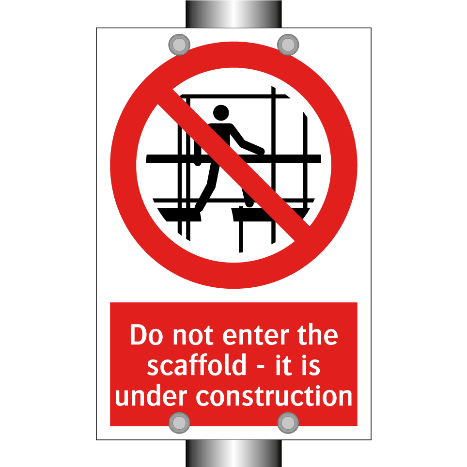 Do not enter the scaffold - it is under construction